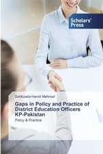 Gaps in Policy and Practice of District Education Officers KP-Pakistan