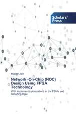 Network -On-Chip (NOC) Design Using FPGA Technology