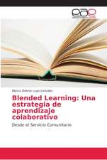 Blended Learning: Una estrategia de aprendizaje colaborativo