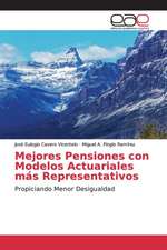 Mejores Pensiones con Modelos Actuariales más Representativos