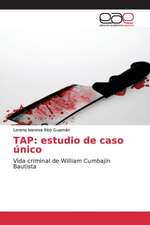 TAP: estudio de caso único