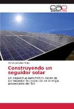 Construyendo un seguidor solar