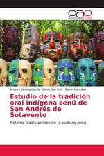 Estudio de la tradición oral indígena zenú de San Andrés de Sotavento