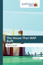 The House That MAP Built