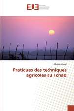 Pratiques des techniques agricoles au Tchad