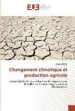 Changement climatique et production agricole