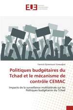 Politiques budgétaires du Tchad et le mécanisme de contrôle CEMAC