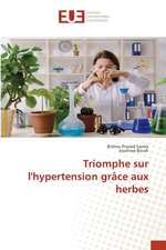 Triomphe sur l'hypertension grâce aux herbes