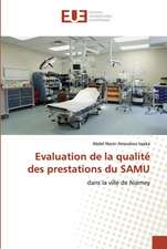 Evaluation de la qualité des prestations du SAMU