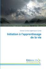 Initiation à l'apprentissage de la vie