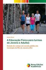 A Educação Física para turmas de Jovens e Adultos