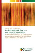 O direito do petróleo e a administração pública