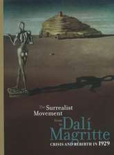 The Surrealist Movement from Dali to Magritte