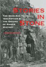 Stories in Stone: The Sdok Kok Thom Inscription & the Enigma of Khmer History