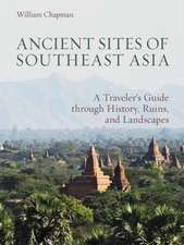 Chapman, W: Ancient Sites of Southeast Asia