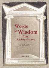 Zaphiriou, A: Words of Wisdom from Ancient Greece