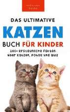 Kellett, J: Ultimative Katzen-Buch für Kinder