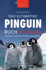 Kellett, J: Pinguin Bücher Das Ultimative Pinguin-Buch für K