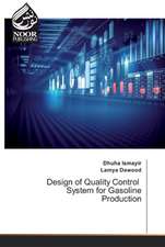 Design of Quality Control System for Gasoline Production