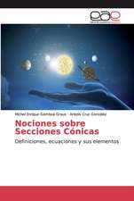 Nociones sobre Secciones Cónicas