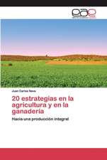 20 estrategias en la agricultura y en la ganadería