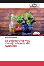 La osteoartritis y su manejo a través del Ayurveda