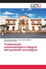 Tratamiento estomatológico integral del paciente oncológico