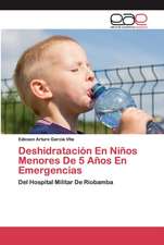 Deshidratación En Niños Menores De 5 Años En Emergencias