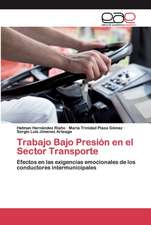 Trabajo Bajo Presión en el Sector Transporte