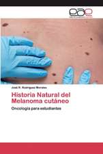 Historia Natural del Melanoma cutáneo