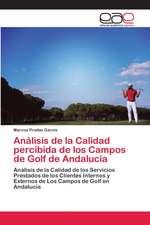 Análisis de la Calidad percibida de los Campos de Golf de Andalucía