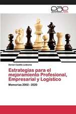 Estrategias para el mejoramiento Profesional, Empresarial y Logístico