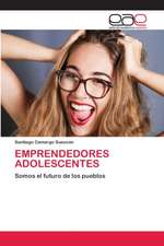 EMPRENDEDORES ADOLESCENTES