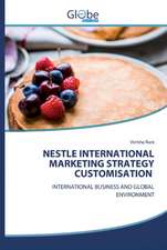 NESTLE INTERNATIONAL MARKETING STRATEGY CUSTOMISATION