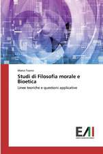 Studi di Filosofia morale e Bioetica