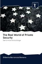 The Real World of Private Security