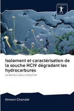 Isolement et caractérisation de la souche HC19 dégradant les hydrocarbures