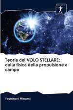 Teoria del VOLO STELLARE: dalla fisica della propulsione a campo