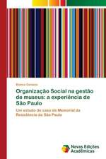 Organização Social na gestão de museus: a experiência de São Paulo