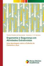 Ergonomia e Segurança em Atividades Extrativistas