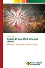 Música Brega: Um Fantasma Visível