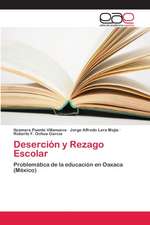 Deserción y Rezago Escolar