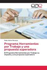 Programa Herramientas por Trabajo y una propuesta superadora