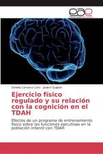 Ejercicio físico regulado y su relación con la cognición en el TDAH