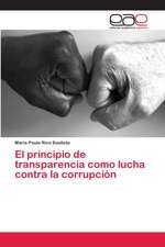 El principio de transparencia como lucha contra la corrupción