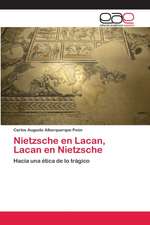 Nietzsche en Lacan, Lacan en Nietzsche