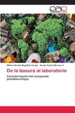 De la basura al laboratorio