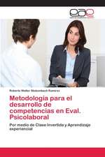 Metodología para el desarrollo de competencias en Eval. Psicolaboral