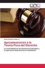 Aproximaciones a la Teoría Pura del Derecho