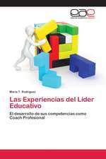 Las Experiencias del Líder Educativo